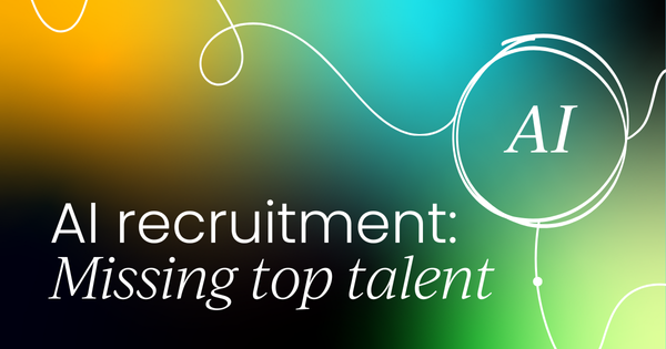 AI recruitment's bias: Missing top talent