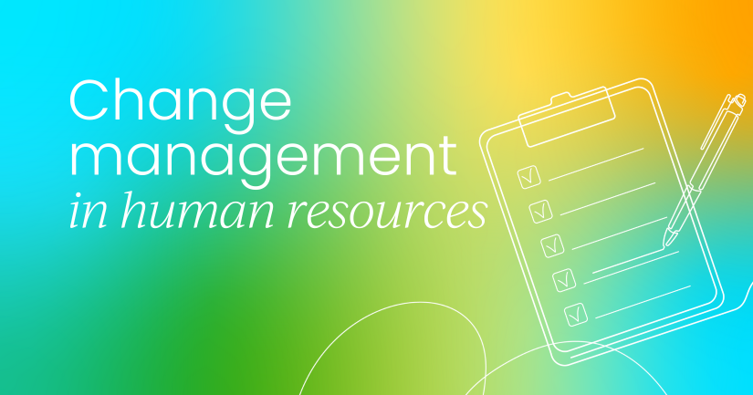 Change management in HR: Strategies, challenges, & real-world examples