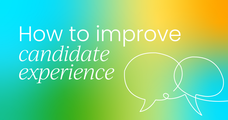 How to improve candidate experience