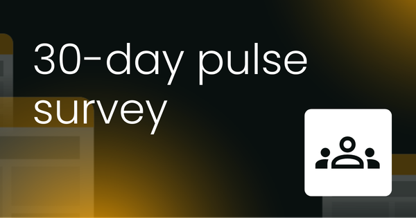30-day pulse survey